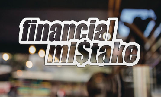 Financial Mistake 5x2 Decal